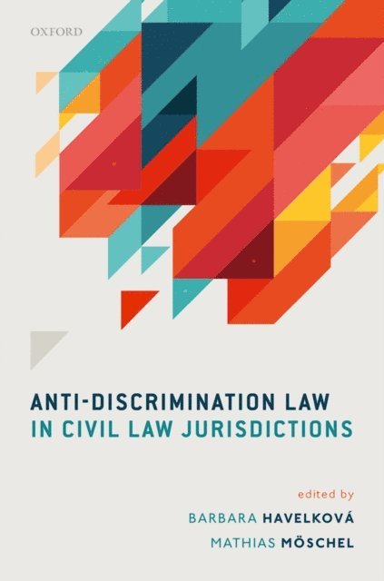 Mathias MA¶schel, Barbara HavelkovA! - Anti-Discrimination Law in Civil Law Jurisdictions, E-bok