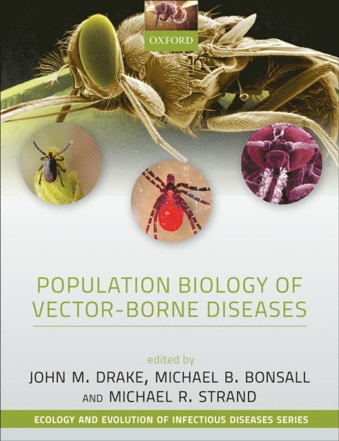 Michael Strand, Michael Bonsall, John M. Drake - Population Biology of Vector-Borne Diseases, E-bok