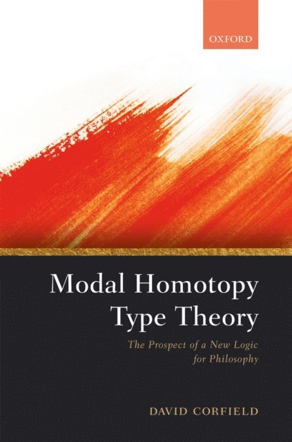 David Corfield - Modal Homotopy Type Theory, E-bok