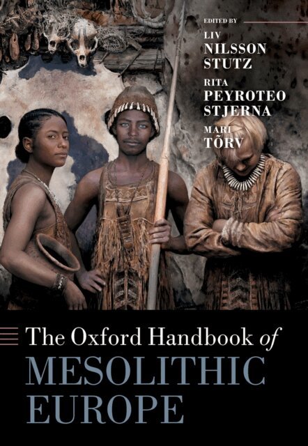 Oxford Handbook of Mesolithic Europe, E-bok