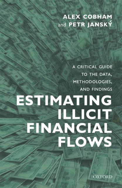 Petr Jansky, Alex Cobham - Estimating Illicit Financial Flows, E-bok