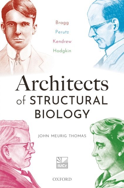 John Meurig Thomas - Architects of Structural Biology, E-bok