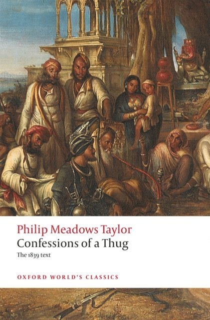 Philip Meadows Taylor, Kim A. Wagner - Confessions of a Thug, E-bok