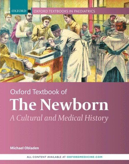 Michael Obladen - Oxford Textbook of the Newborn, E-bok