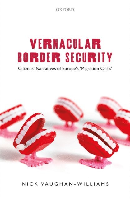 Nick Vaughan-Williams - Vernacular Border Security, E-bok