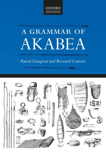 Bernard Comrie, Raoul Zamponi - Grammar of Akabea, E-bok
