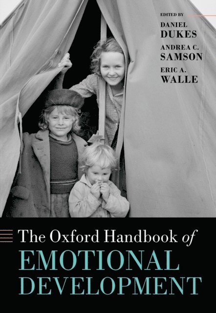 Eric Walle, Andrea Samson, Daniel Dukes - Oxford Handbook of Emotional Development, E-bok
