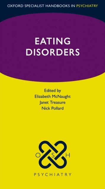 Nick Pollard, Janet Treasure, Elizabeth McNaught - Eating Disorders, E-bok