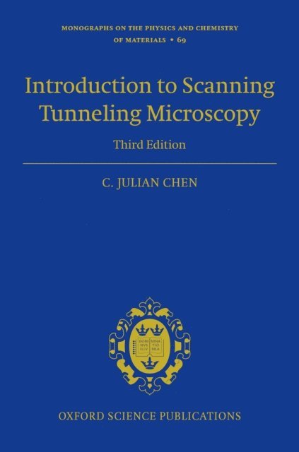 C. Julian Chen - Introduction to Scanning Tunneling Microscopy Third Edition, E-bok