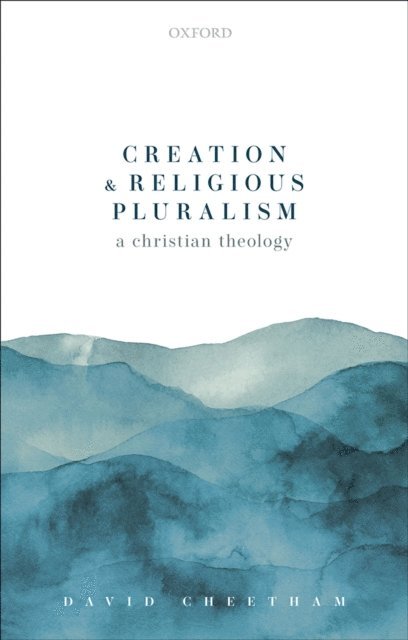 David Cheetham - Creation and Religious Pluralism, E-bok