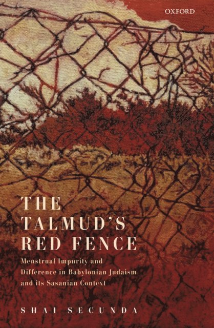 Shai Secunda - Talmud's Red Fence, E-bok