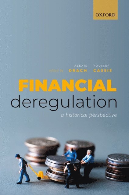 Youssef Cassis, Alexis Drach - Financial Deregulation, E-bok