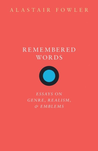 Alastair Fowler - Remembered Words, E-bok