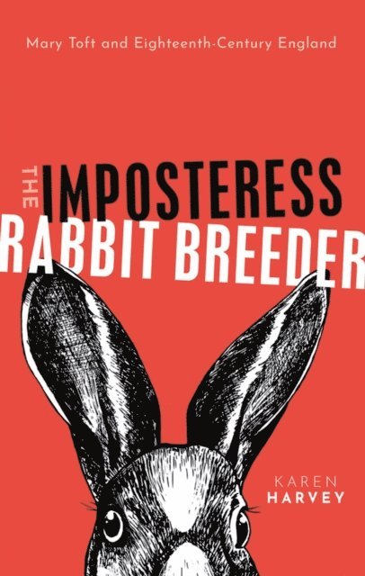 Karen Harvey - Imposteress Rabbit Breeder, E-bok