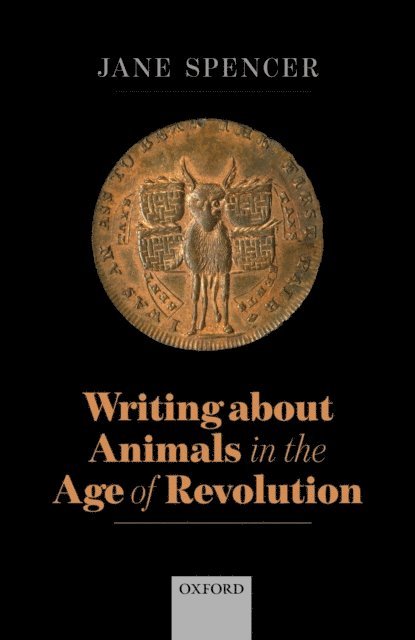 Jane Spencer - Writing About Animals in the Age of Revolution, E-bok