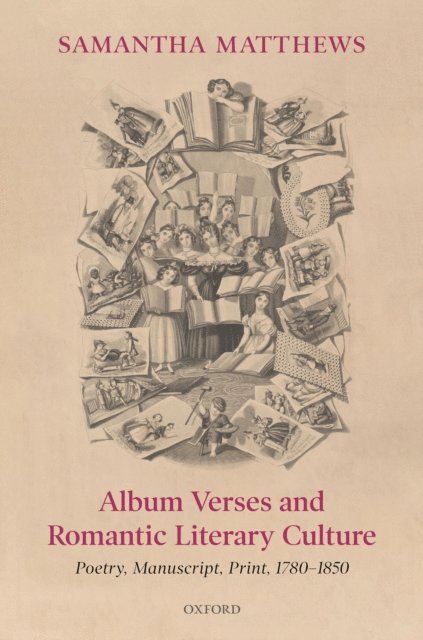 Samantha Matthews - Album Verses and Romantic Literary Culture, E-bok