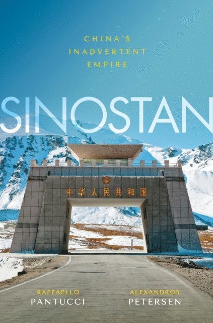 Alexandros Petersen, Raffaello Pantucci - Sinostan, E-bok