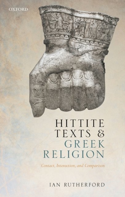 Ian Rutherford - Hittite Texts and Greek Religion, E-bok