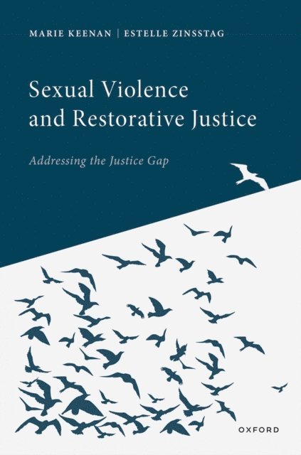 Estelle Zinsstag, Marie Keenan - Sexual Violence and Restorative Justice, E-bok
