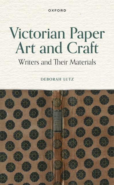 Deborah Lutz - Victorian Paper Art and Craft, E-bok