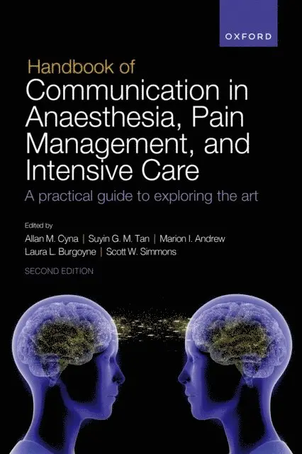 Handbook of Communication in Anaesthesia, Pain Management, and Intensive Care