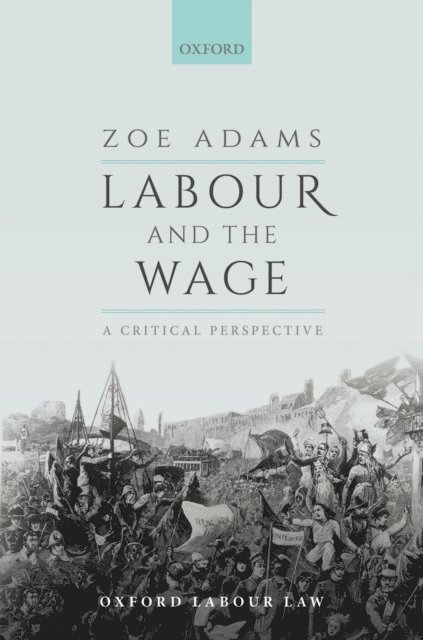 Zoe Adams - Labour and the Wage, E-bok