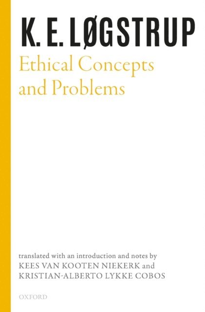 K. E. Logstrup, Robert Stern, Bjorn Rabjerg - Ethical Concepts and Problems, E-bok