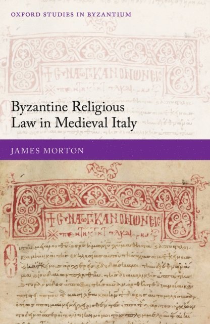 James Morton - Byzantine Religious Law in Medieval Italy, E-bok
