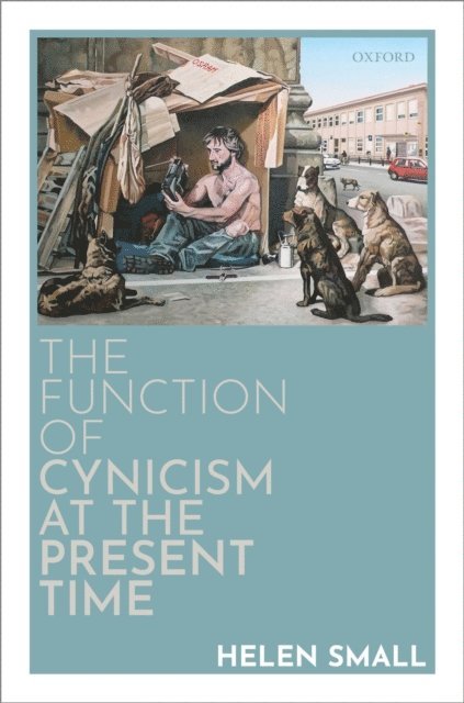 Helen Small - Function of Cynicism at the Present Time, E-bok