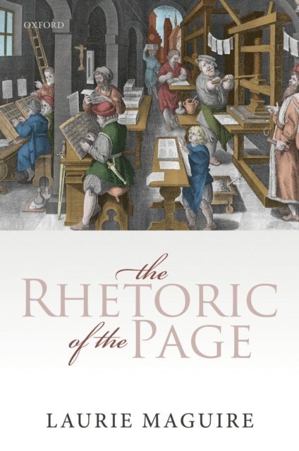 Laurie Maguire - Rhetoric of the Page, E-bok