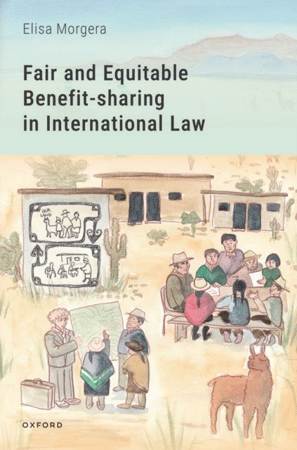 Elisa Morgera - Fair and Equitable Benefit-sharing in International Law, E-bok