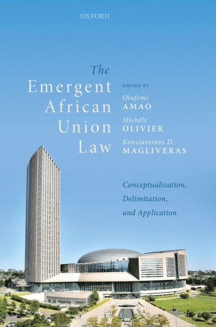 Konstantinos D. Magliveras, MichA*le Olivier, Olufemi Amao - Emergent African Union Law, E-bok