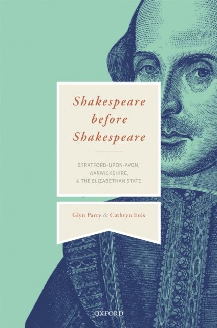 Cathryn Enis, Glyn Parry - Shakespeare Before Shakespeare, E-bok