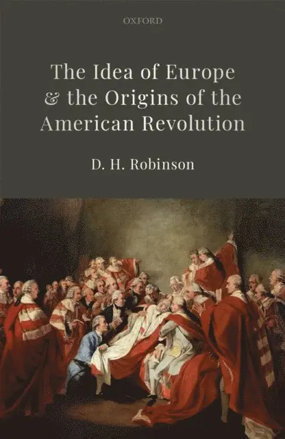Idea of Europe and the Origins of the American Revolution