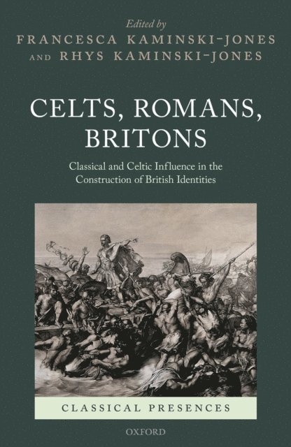 Rhys Kaminski-Jones, Francesca Kaminski-Jones - Celts, Romans, Britons, E-bok