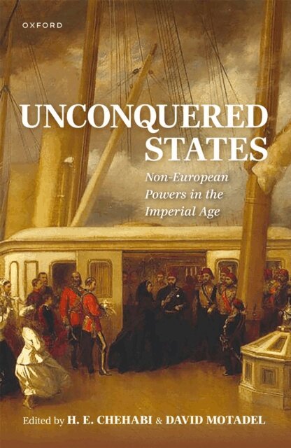 David Motadel, H. E. Chehabi - Unconquered States, E-bok
