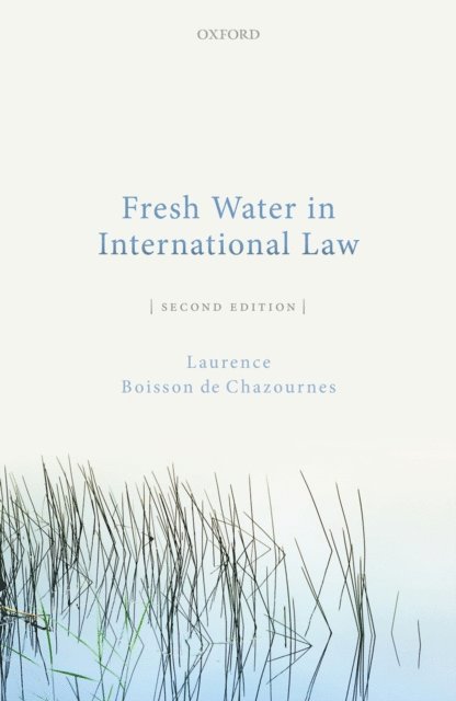 Laurence Boisson de Chazournes - Fresh Water in International Law, E-bok