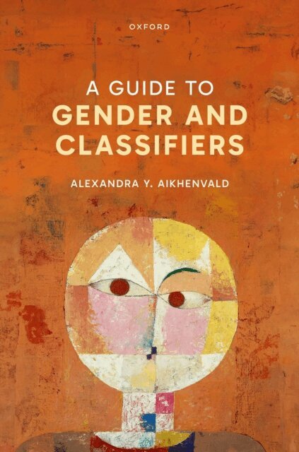 Alexandra Y. Aikhenvald - Guide to Gender and Classifiers, E-bok