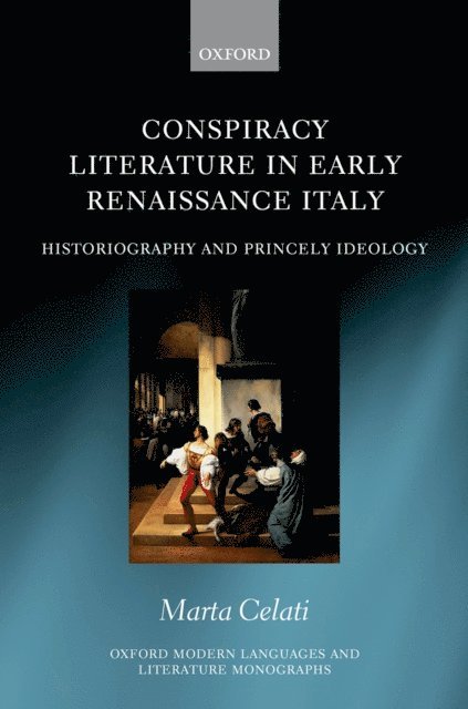 Marta Celati - Conspiracy Literature in Early Renaissance Italy, E-bok