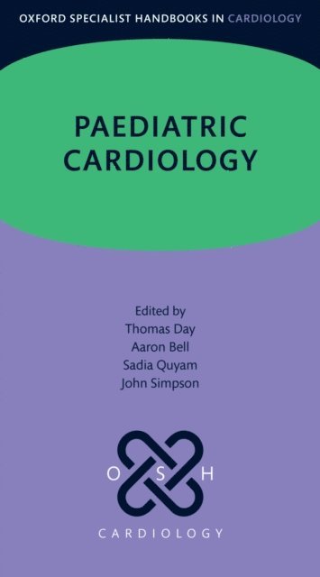 John Simpson, Sadia Quyam, Aaron Bell, Thomas Day - Paediatric Cardiology, E-bok