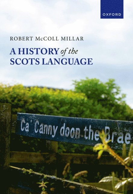 Robert McColl Millar - History of the Scots Language, E-bok