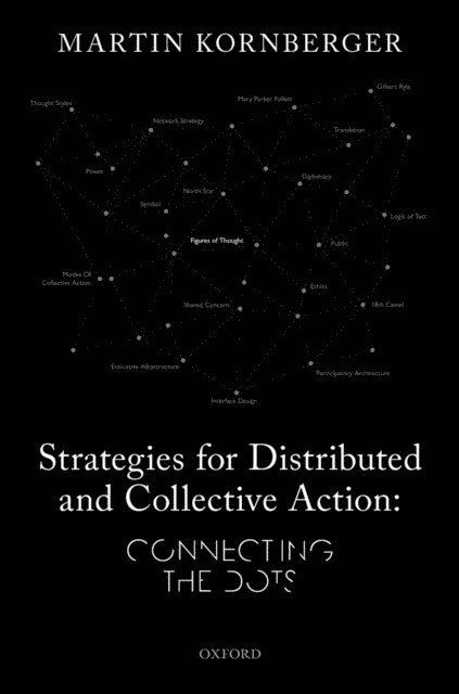Martin Kornberger - Strategies for Distributed and Collective Action, E-bok