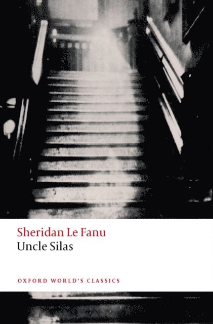 Sheridan Le Fanu - Uncle Silas, E-bok