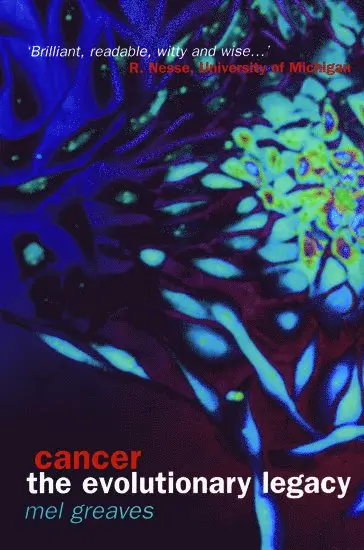 Greaves - Cancer the Evolutionary legacy, Häftad. Tillgänglighet: Lägg i varukorg