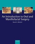 An Introduction to Oral and Maxillofacial Surgery