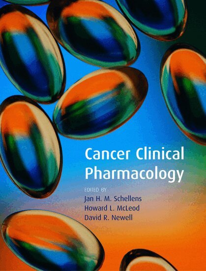 Jan H. M. Schellens, Howard L. McLeod, David R. Newell - Cancer Clinical Pharmacology, Inbunden. Tillgänglighet: Lägg i varukorg