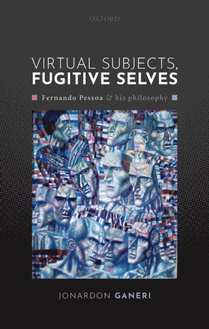 Jonardon Ganeri - Virtual Subjects, Fugitive Selves, E-bok