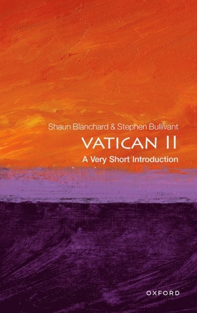 Stephen Bullivant, Shaun Blanchard - Vatican II, E-bok