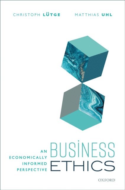 Matthias Uhl, Christoph Lutge - Business Ethics, E-bok