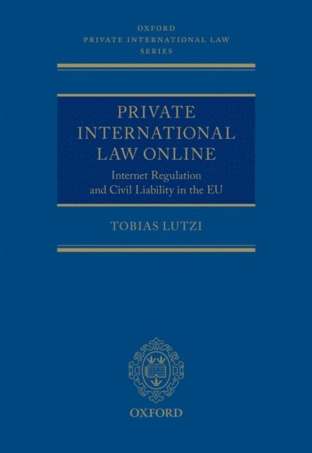 Tobias Lutzi - Private International Law Online, E-bok